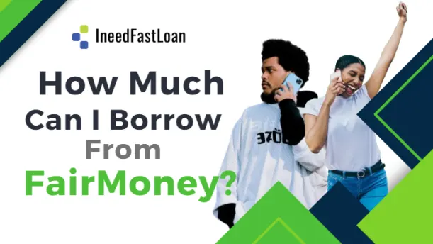 How Much Can I Borrow from FairMoney? Understanding FairMoney Loan Interest Rates