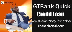 GTBank Quick Credit Loan