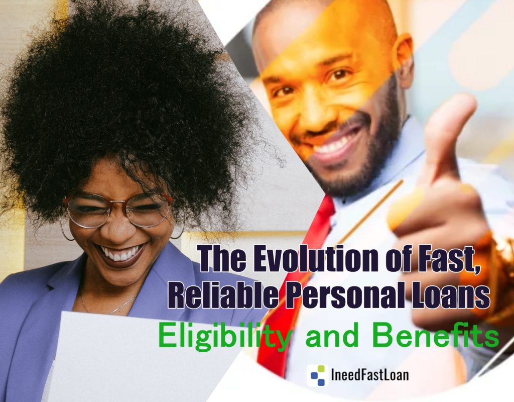 The Evolution of Fast, Reliable Personal Loans: Eligibility and Benefits