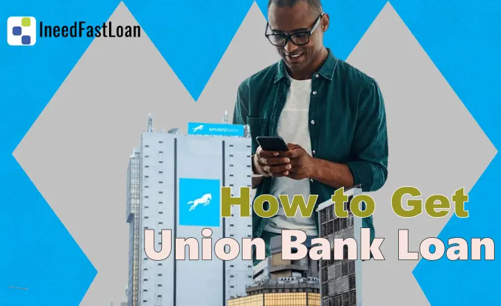 How to Get Union Bank Loan Quicker - Union Bank Loan Code